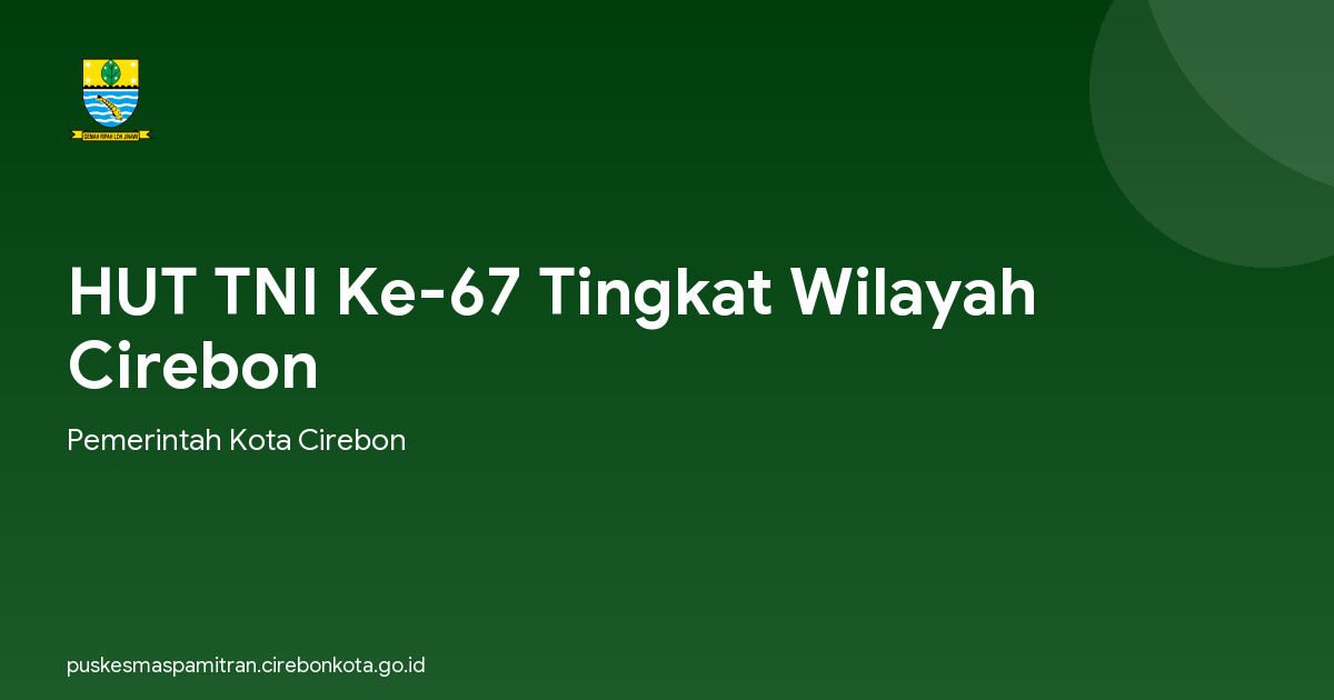 HUT TNI Ke-67 Tingkat Wilayah Cirebon
