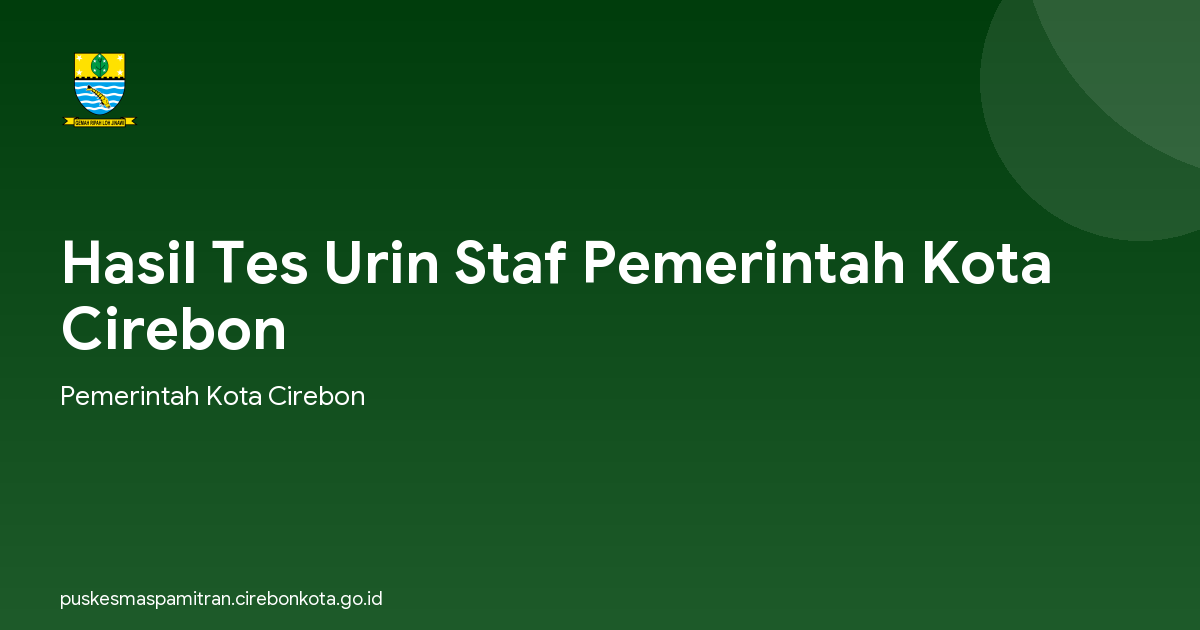 Hasil Tes Urin Staf Pemerintah Kota Cirebon