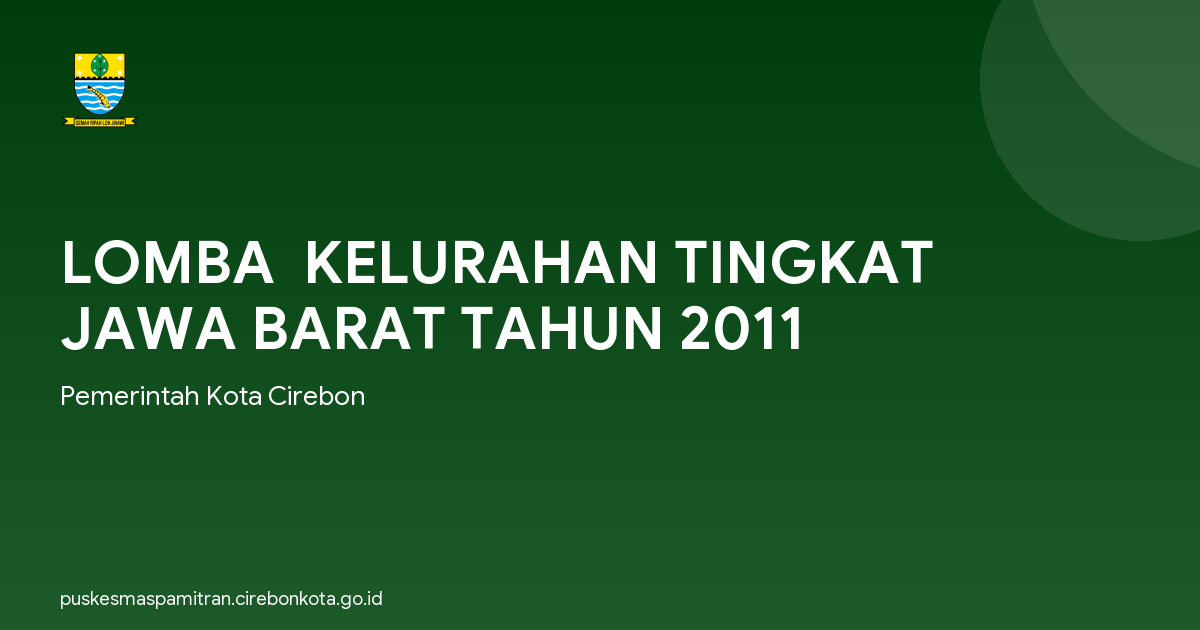 LOMBA  KELURAHAN TINGKAT JAWA BARAT TAHUN 2011