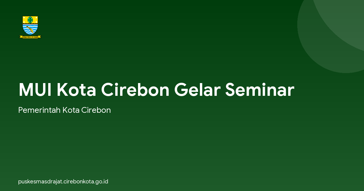 MUI Kota Cirebon Gelar Seminar