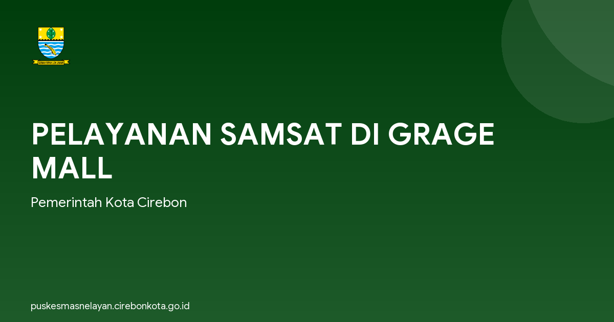 PELAYANAN SAMSAT DI GRAGE MALL