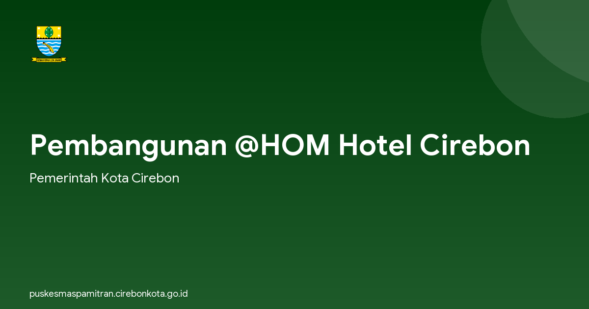 Pembangunan @HOM Hotel Cirebon
