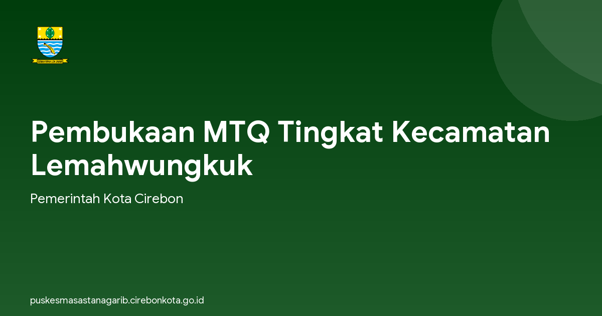 Pembukaan MTQ Tingkat Kecamatan Lemahwungkuk