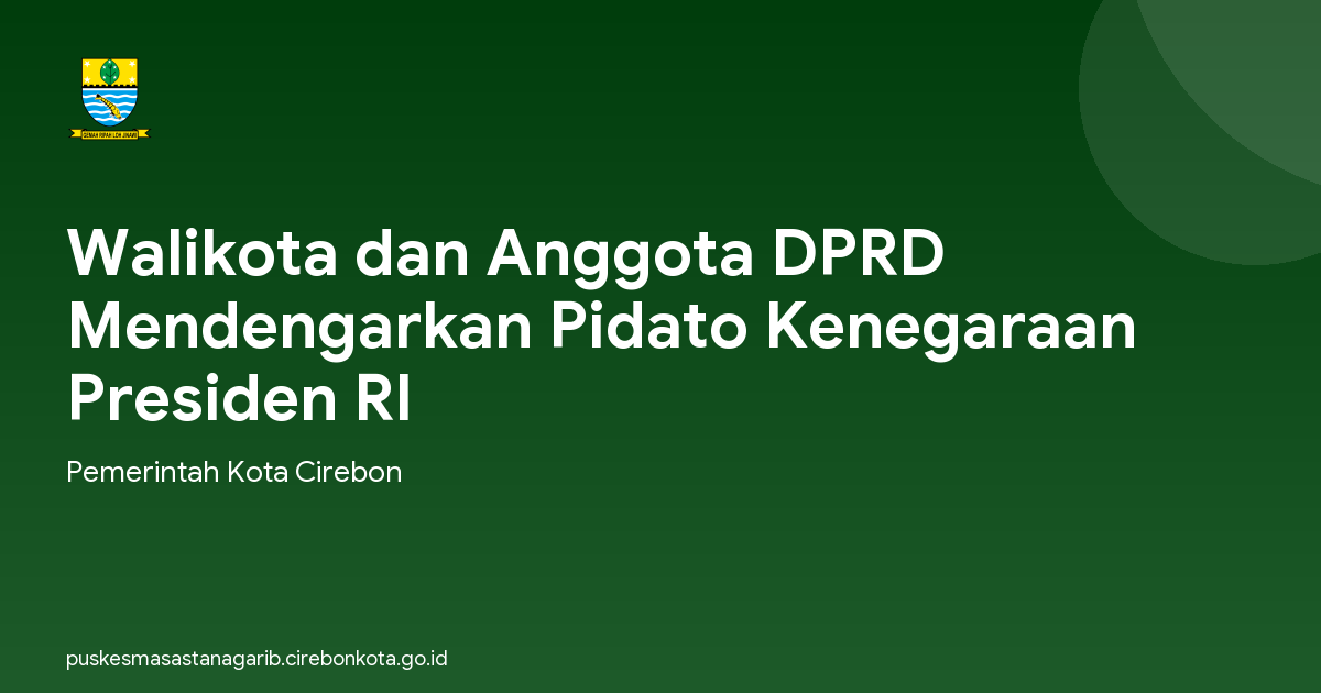 Walikota dan Anggota DPRD Mendengarkan Pidato Kenegaraan Presiden RI